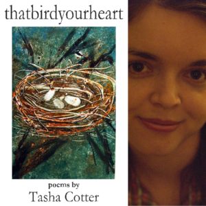 That Bird Your Heart by Tasha Cotter