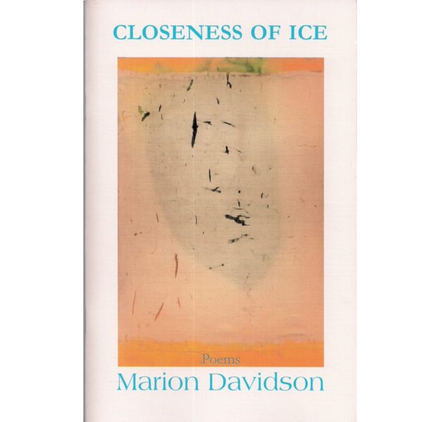 Closeness of Ice by Marion Davidson