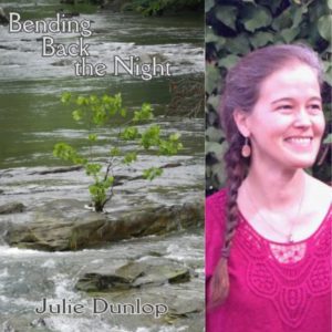 Bending Back the Night by Julie Dunlop