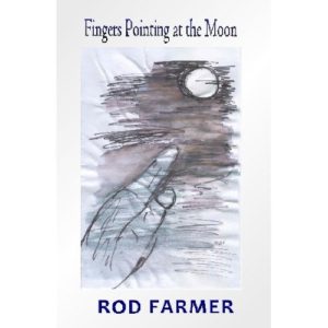 Fingers Pointing At the Moon by Rod Farmer