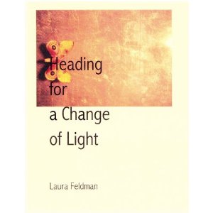 Heading for a Change of Light by Laura Feldman