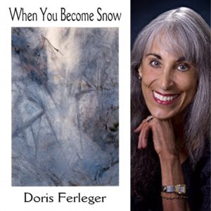 When You Become Snow by Doris Ferleger