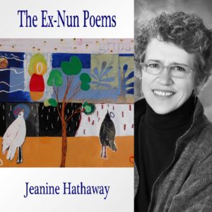 The Ex-Nun Poems by Jeanine Hathaway