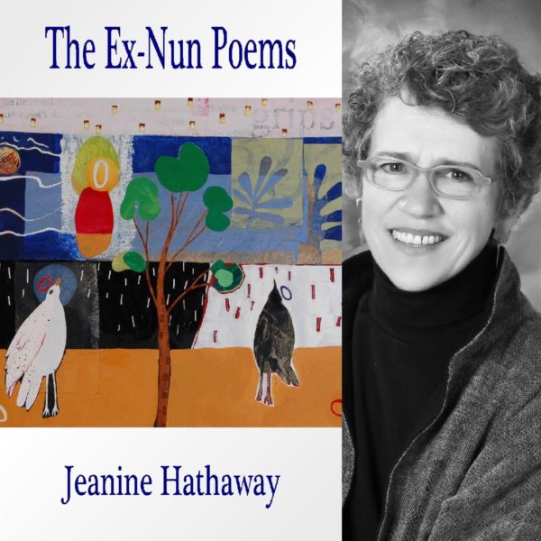 The Ex-Nun Poems by Jeanine Hathaway