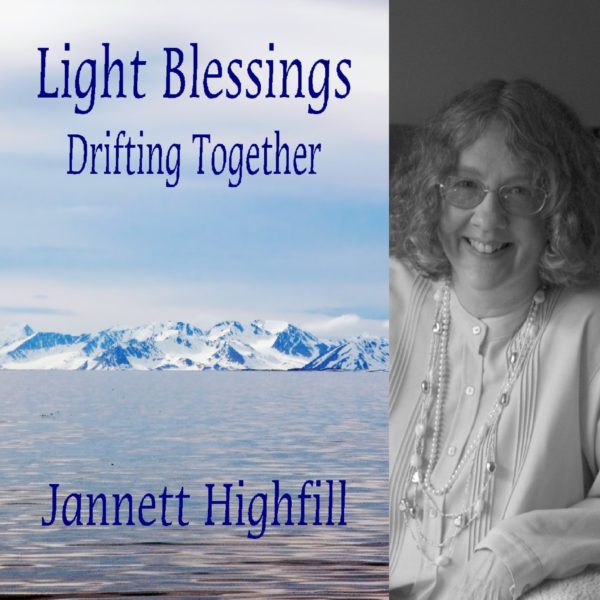 Light Blessings Drifting Together by Jannett Highfill