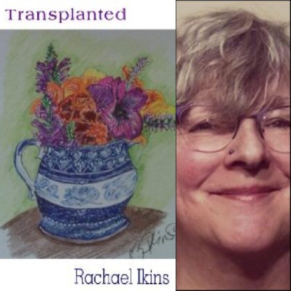 Transplanted by Rachael Z. Ikins