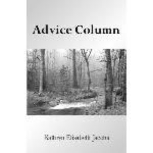 Advice Column by Kathryn Elisabeth Jacobs