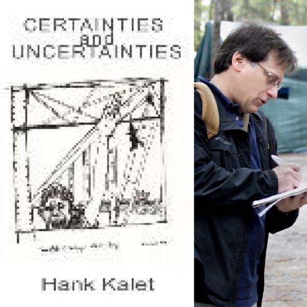 Certainties and Uncertainties by Hank Kalet