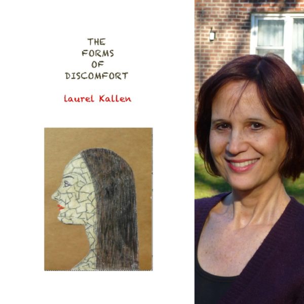 The Forms of Discomfort by Laurel Kallen