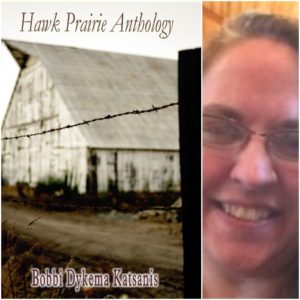 Hawk Prairie Anthology by Bobbi Dykema Katsanis