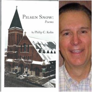 Pilsen Snow: Poems  by Philip C. Kolin