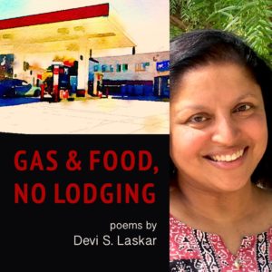Gas & Food, No Lodging by Devi S. Laskar