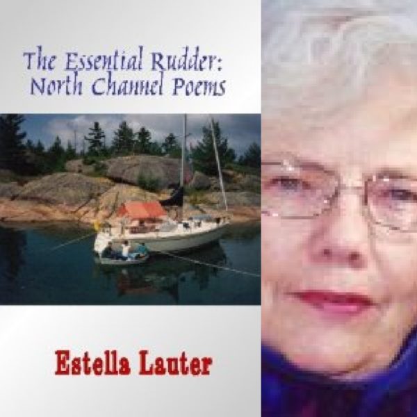 The Essential Rudder: North Channel Poems by Estella L. Lauter