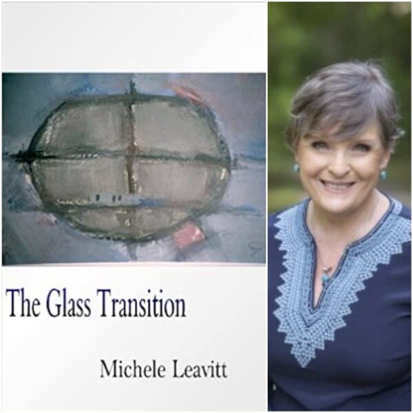 The Glass Transition by Michele Leavitt