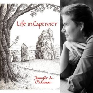 Life in Captivity by Jennifer A. McGowan