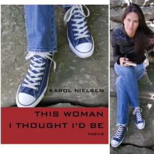 This Woman I Thought I'd Be by Karol Nielsen
