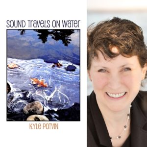 Sound Travels on Water by Kyle Potvin