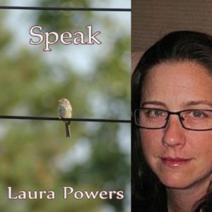 Speak by Laura Powers