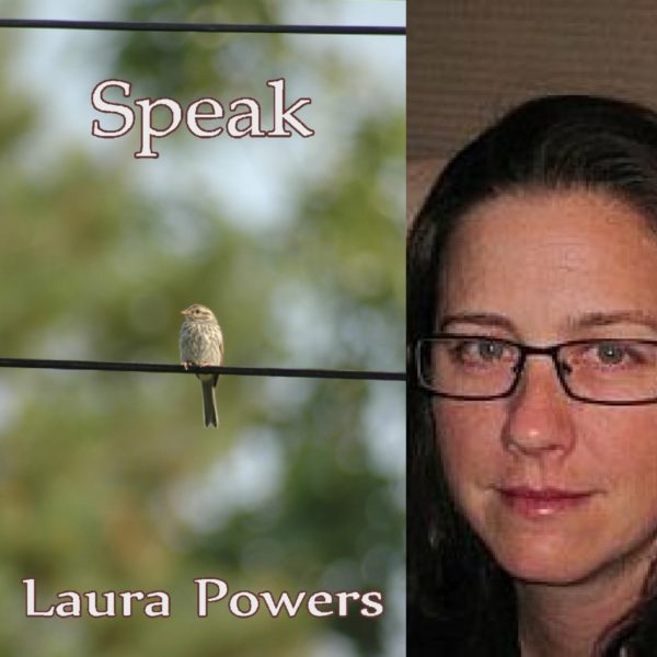 Speak by Laura Powers