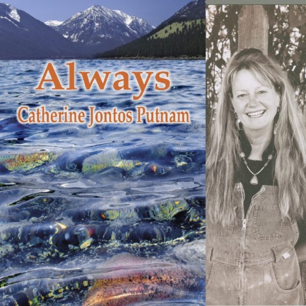 ALWAYS by Catherine Jontos Putnam