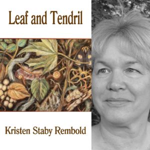 Leaf and Tendril by Kristen Staby Rembold