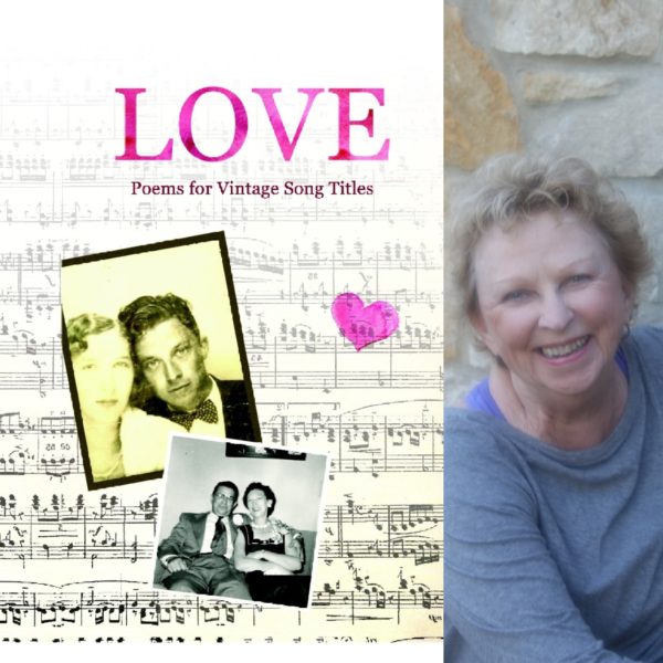 Love: Poems for Vintage Song Titles by Shirley A. Rickett