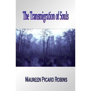 The Transmigration of Souls by Maureen Picard Robins