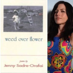 Weed Over Flower by Jenny Sadre-Orafai (NWVS, #33)