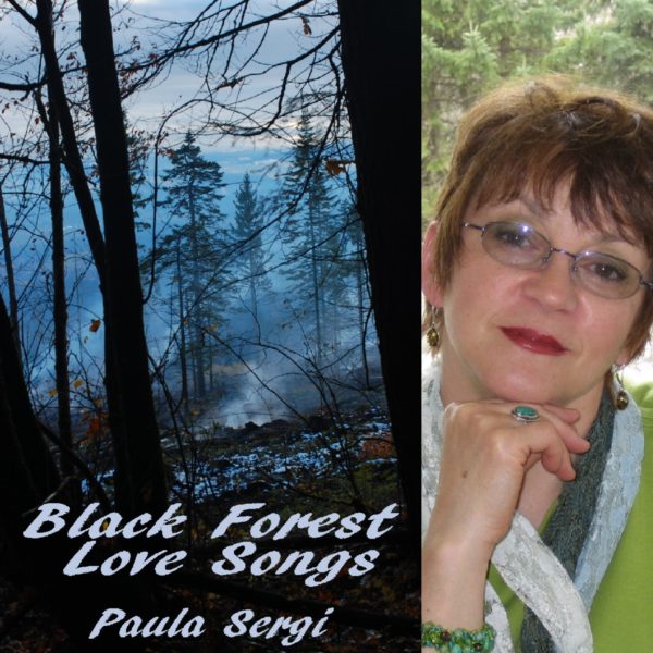 Black Forest Love Songs by Paula Sergi