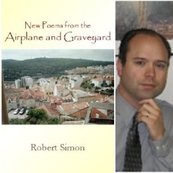 New Poems From the Airplane and Graveyard by Robert Simon