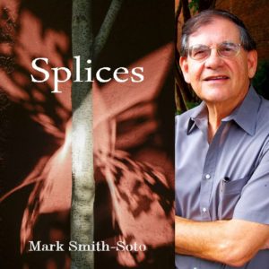 Splices by Mark Smith-Soto