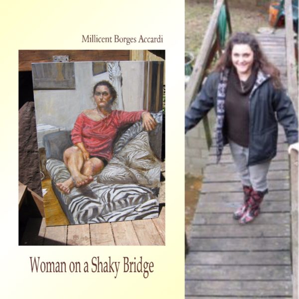 Woman on a Shaky Bridge by Millicent Borges Accardi