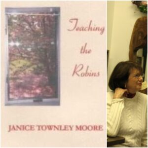 Teaching the Robins by Janice Townley Moore
