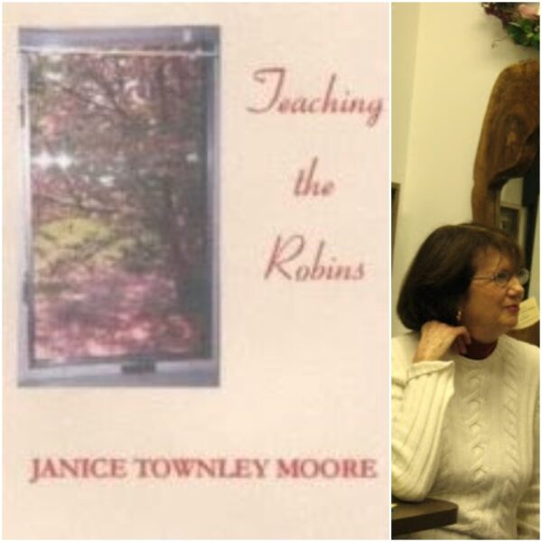 Teaching the Robins by Janice Townley Moore