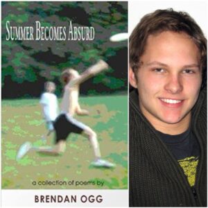 Summer Becomes Absurd by Brendan Ogg