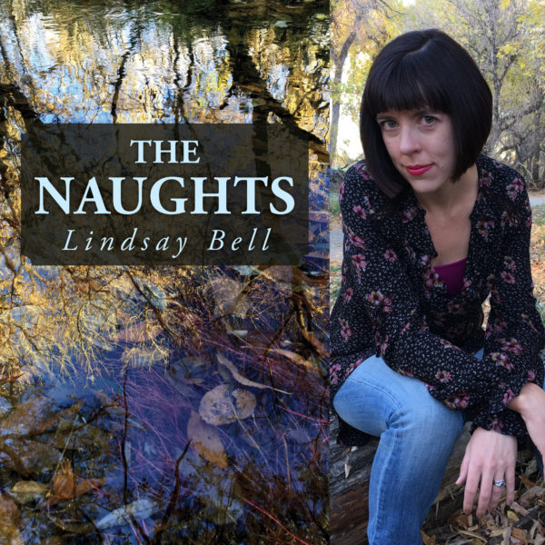 The Naughts by Lindsay Bell