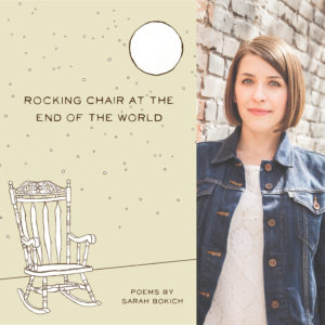 Rocking Chair at the End of the World by Sarah Bokich