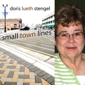 SMALL TOWN LINES by Doris Lueth Stengel