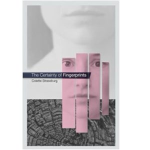 The Certainty of Fingerprints by Colette Strassburg