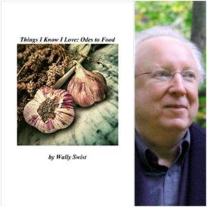 Things I Know I Love: Odes to Food by Wally Swist