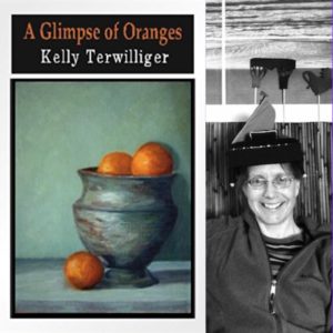 A Glimpse of Oranges by Kelly Terwilliger