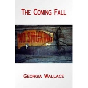 The Coming Fall by Georgia Wallace
