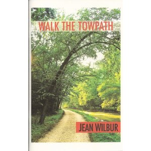 Walk the Towpath by Jean Wilbur