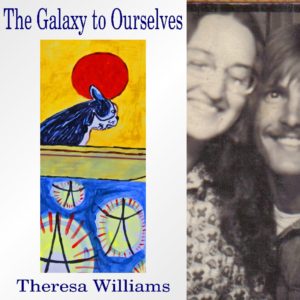 The Galaxy to Ourselves by Theresa Williams (NWVS, #93)