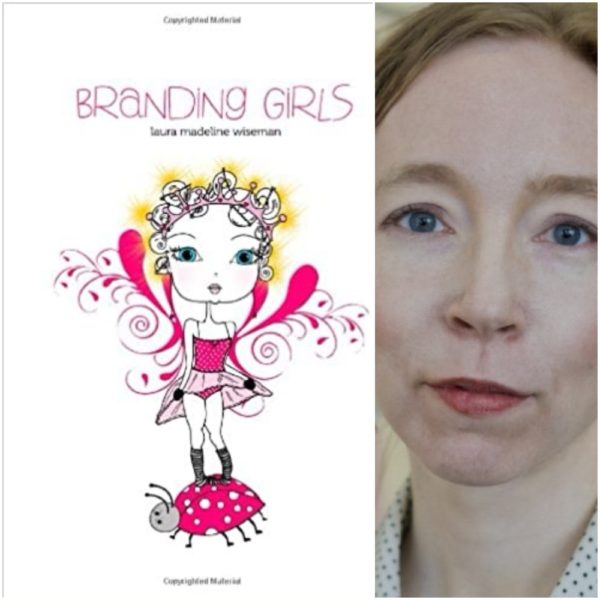 Branding Girls by Laura Madeline Wiseman