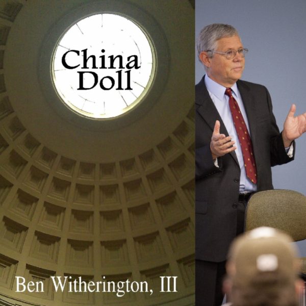 China Doll by Ben Witherington, III