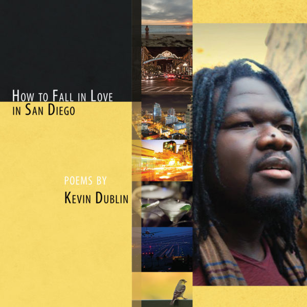 How to Fall in Love in San Diego by Kevin Dublin