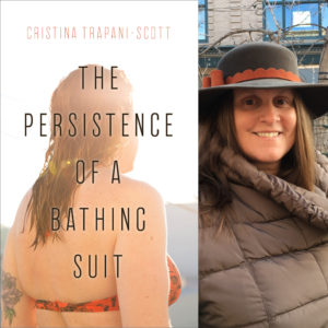 The Persistence of a Bathing Suit by Cristina Trapani-Scott