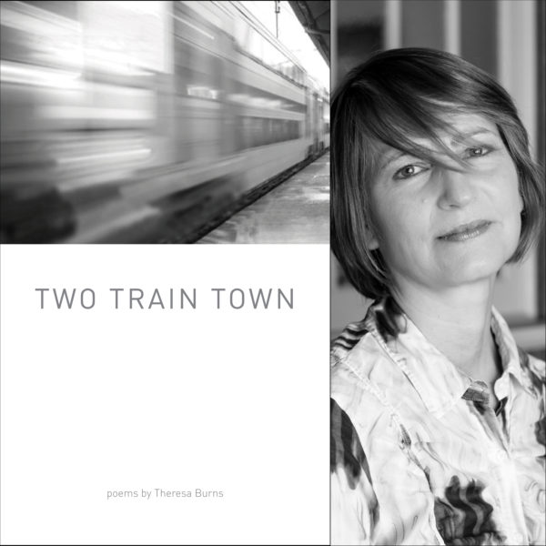 Two Train Town by Theresa Burns