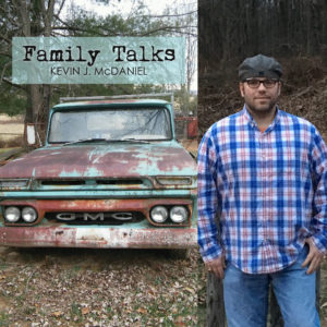 Family Talks by Kevin J. McDaniel